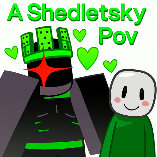 how to play A Shedletsky POV